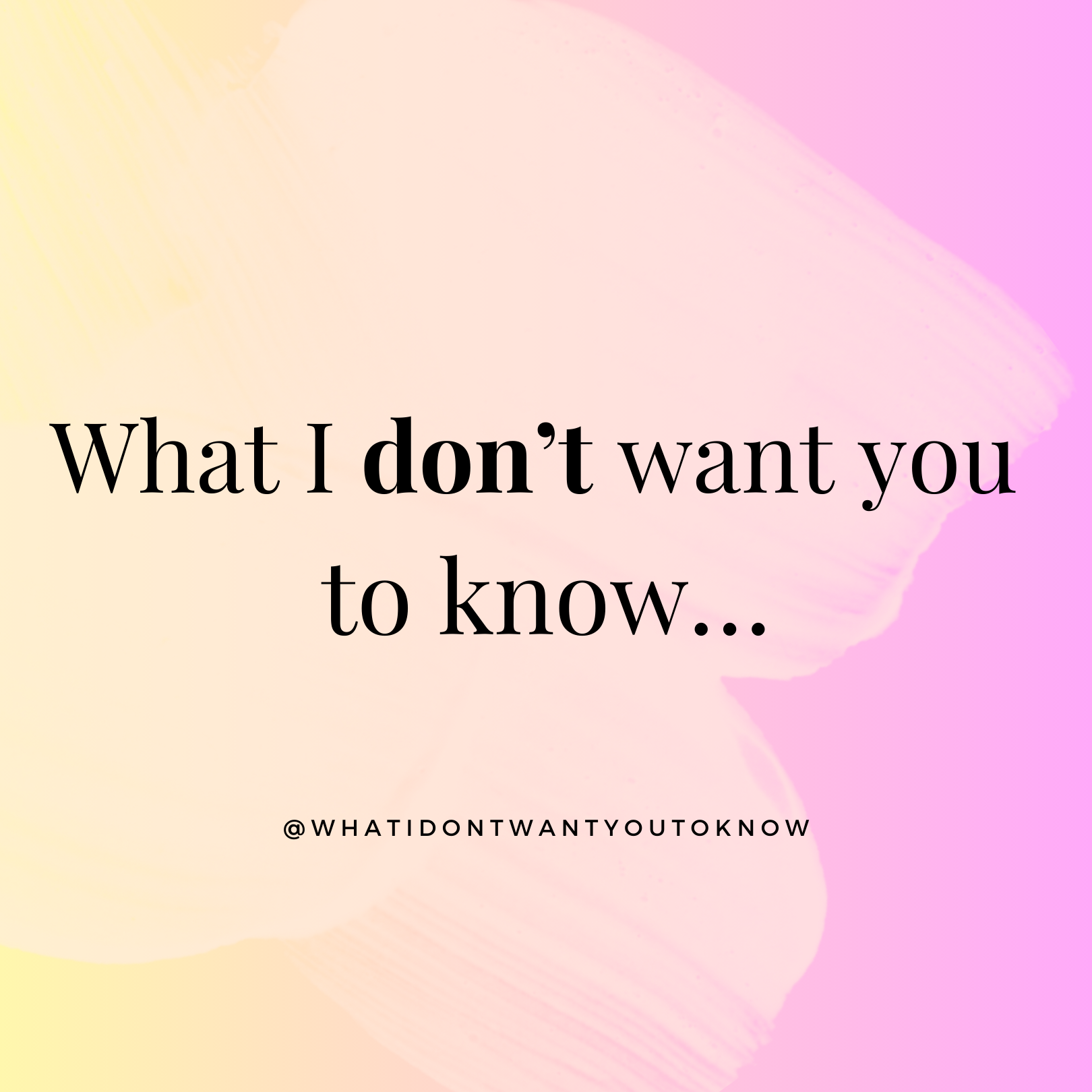 What I Don't Want You to Know podcast artwork
